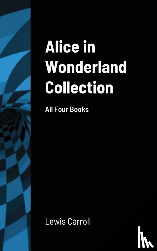 Carroll, Lewis - Alice in Wonderland Collection