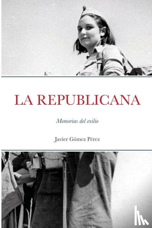 Gomez Perez, Javier - La Republicana