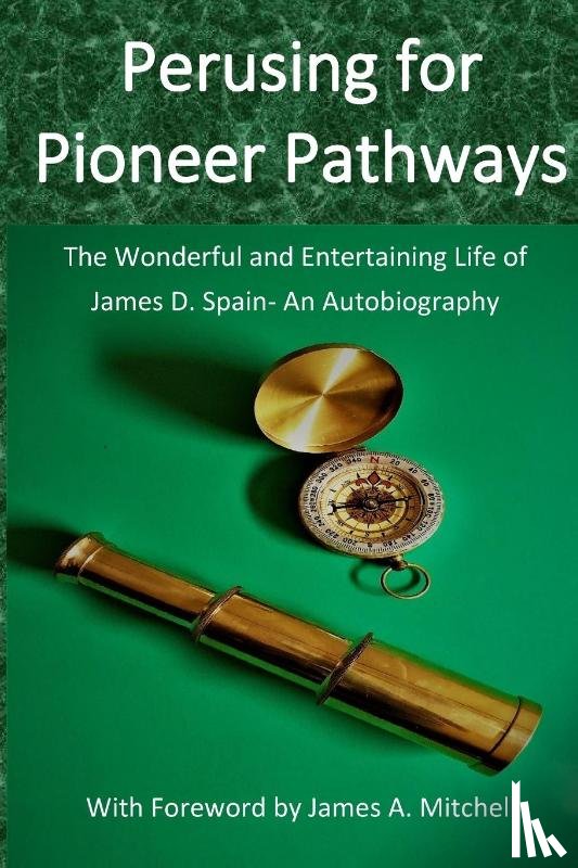 Spain, James D - Perusing for Pioneer Pathways