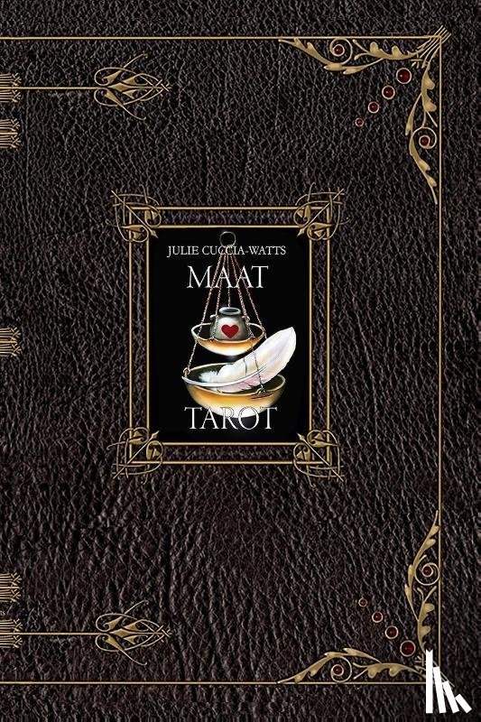 Cuccia-Watts, Julie - MAAT Tarot Guide Book