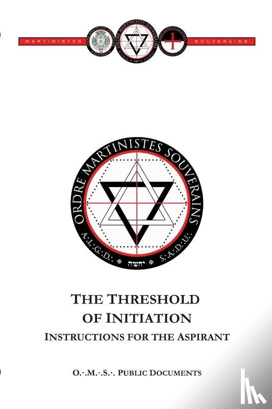 Souverains, Ordre Martinistes - Threshold of Initiation