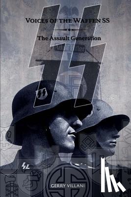 Georg, Jennifer - Voices of the Waffen SS - The Assault Generation: Volume 2