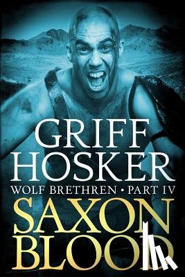 Hosker, Griff - Saxon Blood
