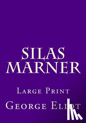 ELIOT, GEORGE - SILAS MARNER