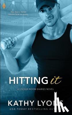 Lyons, Kathy - Hitting It
