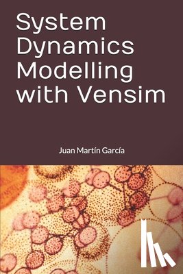 Martin Garcia, Juan - System Dynamics Modelling with Vensim