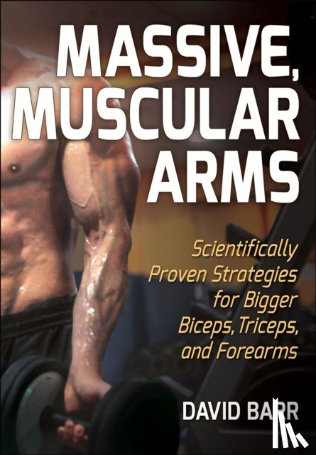 Barr, David - Massive, Muscular Arms