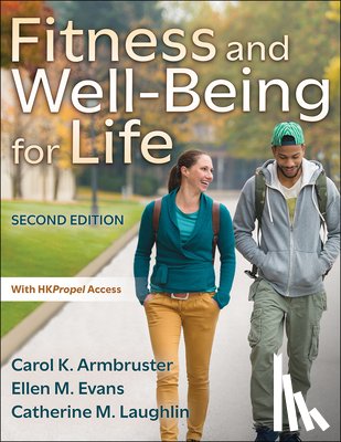 Armbruster, Carol K., Evans, Ellen M., Laughlin, Catherine M. - Fitness and Well-Being for Life