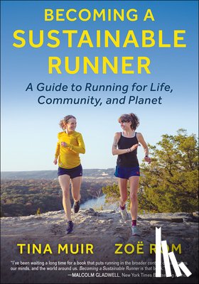 Muir, Tina, Rom, Zoe - Becoming a Sustainable Runner