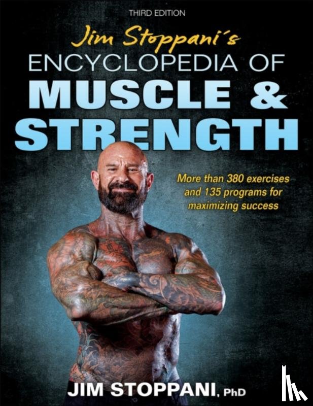 Stoppani, Jim - Jim Stoppani's Encyclopedia of Muscle & Strength