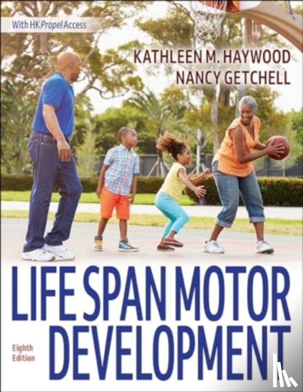 Haywood, Kathleen M., Getchell, Nancy - Life Span Motor Development