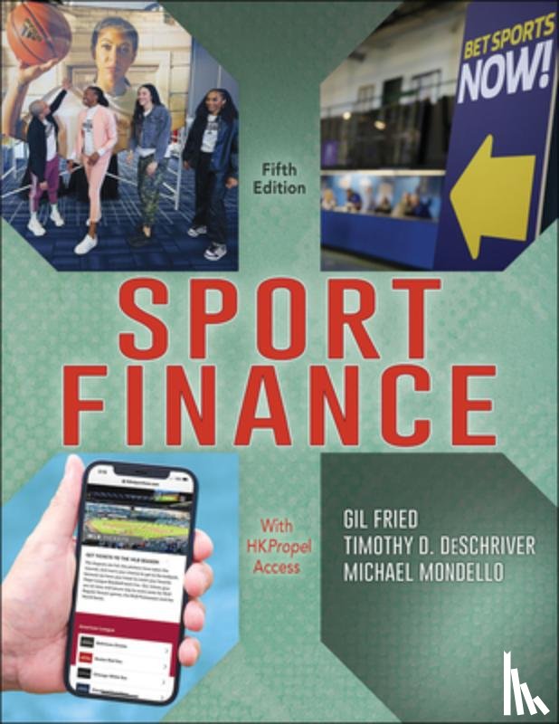 Fried, Gil, DeSchriver, Timothy D., Mondello, Michael - Sport Finance