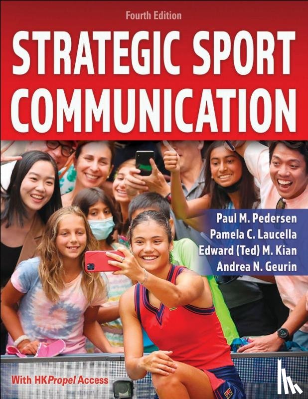 Pedersen, Paul M., Laucella, Pamela C., Kian, Edward (Ted) M., Geurin, Andrea N. - Strategic Sport Communication