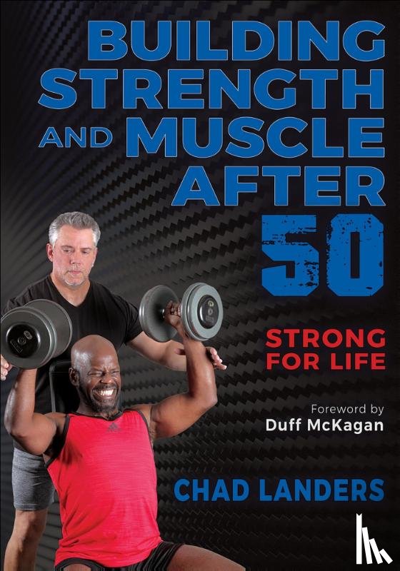 Landers, Chad - Building Strength and Muscle After 50