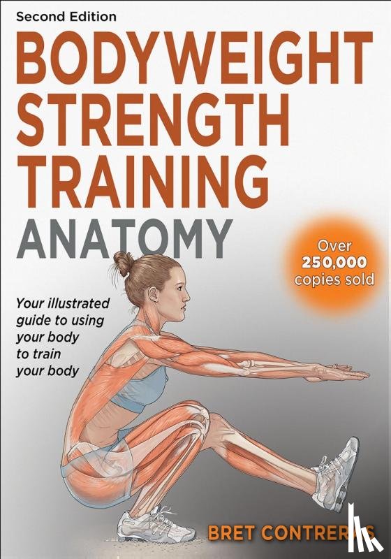 Contreras, Bret - Bodyweight Strength Training Anatomy