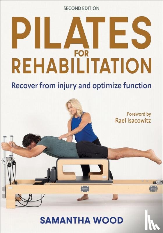 Wood, Samantha - Pilates for Rehabilitation