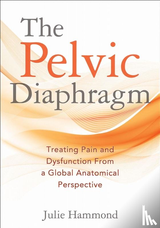 Hammond, Julie - The Pelvic Diaphragm