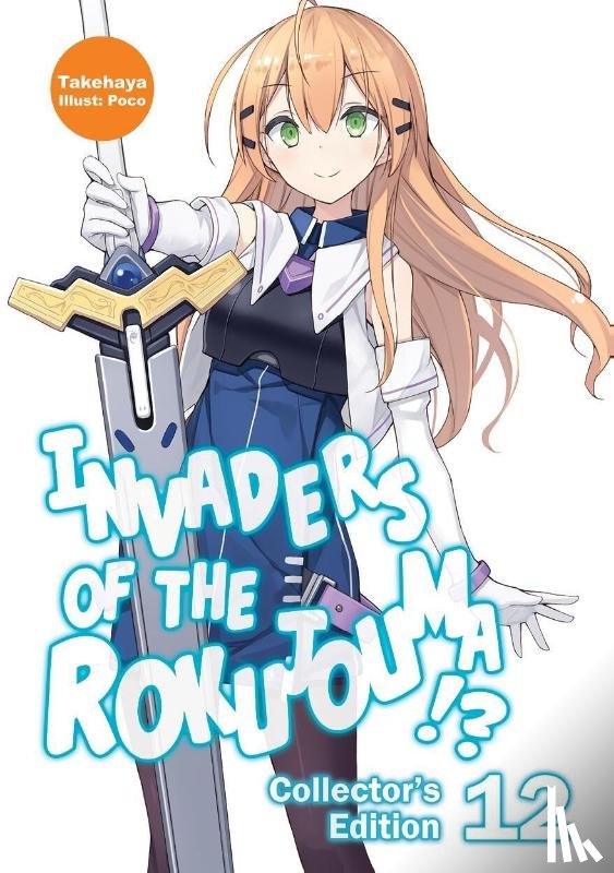 Poco, Takehaya, Takehaya, Warnis - Invaders of the Rokujouma!? Collector's Edition 12 (Light Novel)