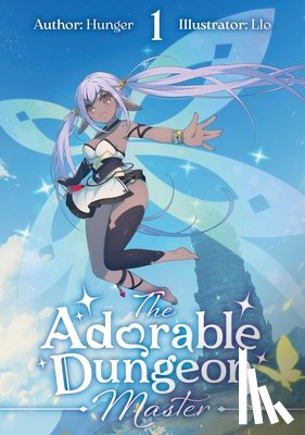 Llo, Hunger - The Adorable Dungeon Master: Volume 1