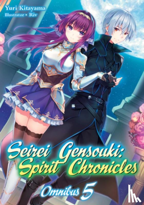 Kitayama, Yuri - Seirei Gensouki: Spirit Chronicles: Omnibus 5