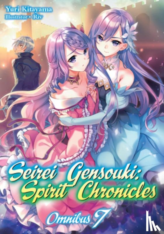 Kitayama, Yuri - Seirei Gensouki: Spirit Chronicles: Omnibus 7