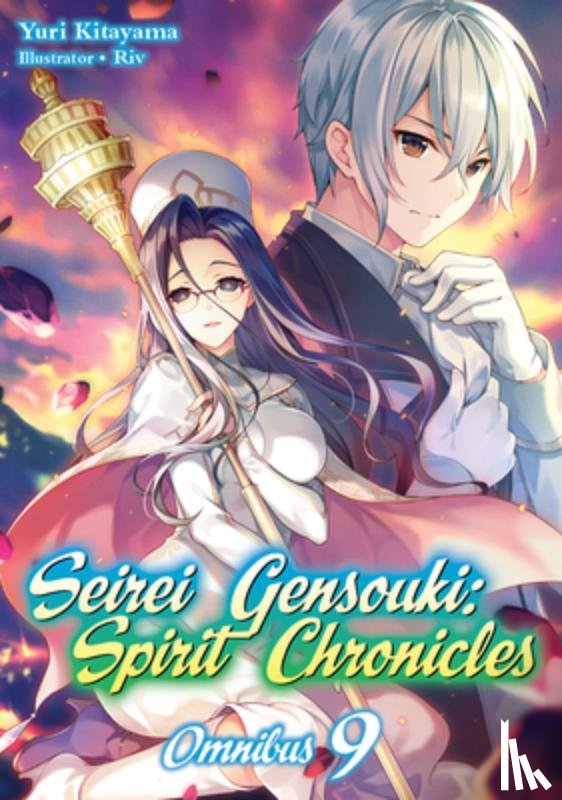 Kitayama, Yuri - Seirei Gensouki: Spirit Chronicles: Omnibus 9