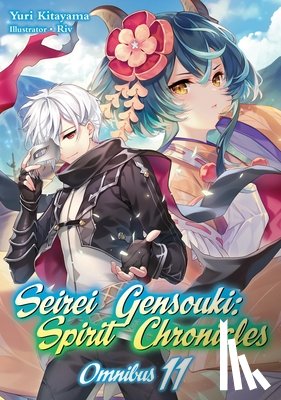 Kitayama, Yuri - Seirei Gensouki: Spirit Chronicles: Omnibus 11