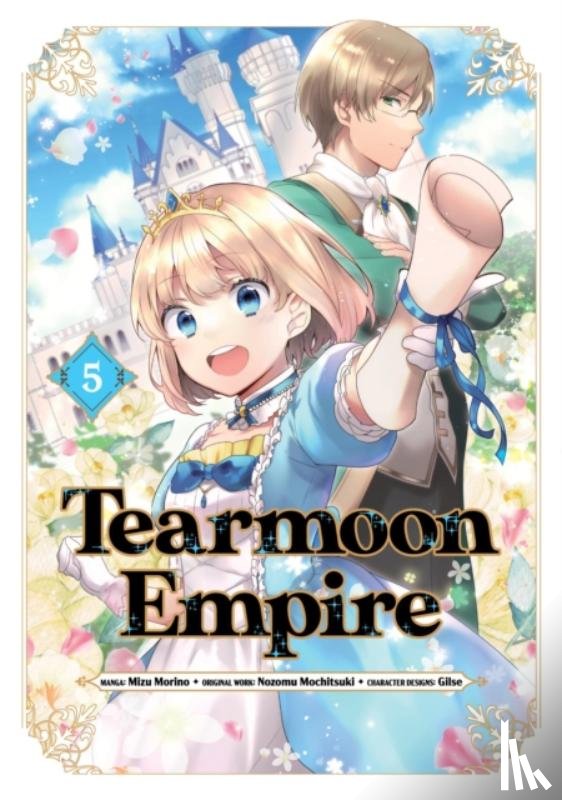 Morino, Mizu, Mochitsuki, Nozomu, Hill, Tristan - Tearmoon Empire (Manga): Volume 5