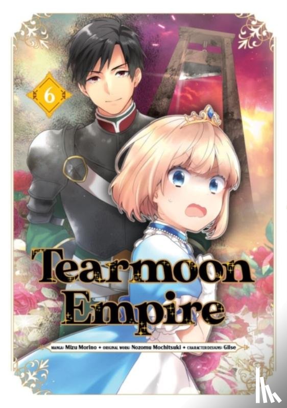 Morino, Mizu, Mochitsuki, Nozomu, Hill, Tristan - Tearmoon Empire (Manga): Volume 6
