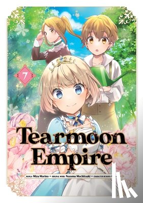 Morino, Mizu, Mochitsuki, Nozomu, Hill, Tristan - Tearmoon Empire (Manga): Volume 7