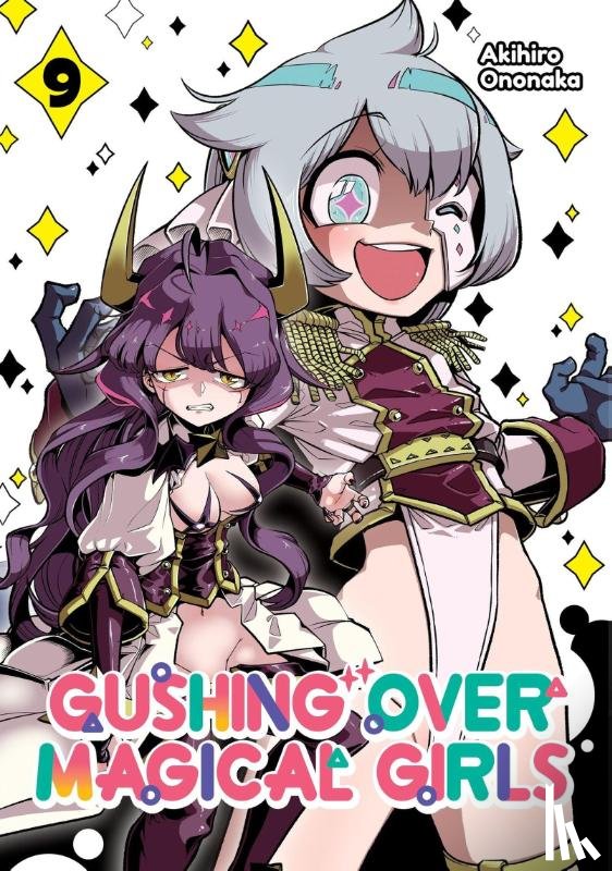 Ononaka, Akihiro, N., Mikey Mikey - Gushing over Magical Girls: Volume 9 (Manga)