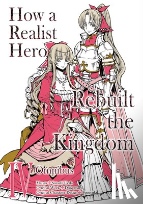 Dojyomaru - How a Realist Hero Rebuilt the Kingdom (Manga): Omnibus 4