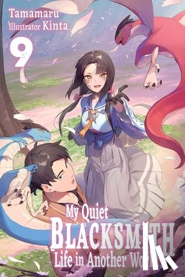 Kinta, piyo - My Quiet Blacksmith Life in Another World: Volume 9 (Light Novel)