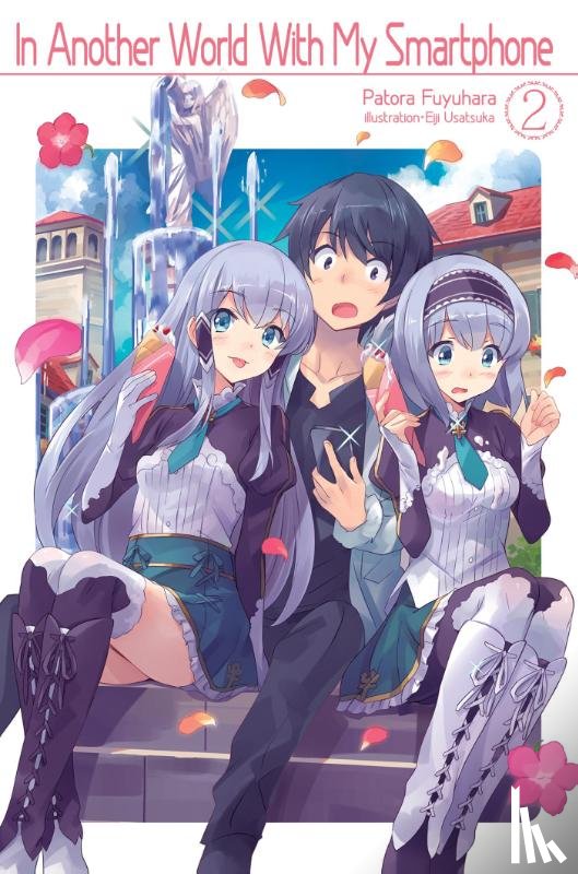 Fuyuhara, Patora - In Another World With My Smartphone: Volume 2