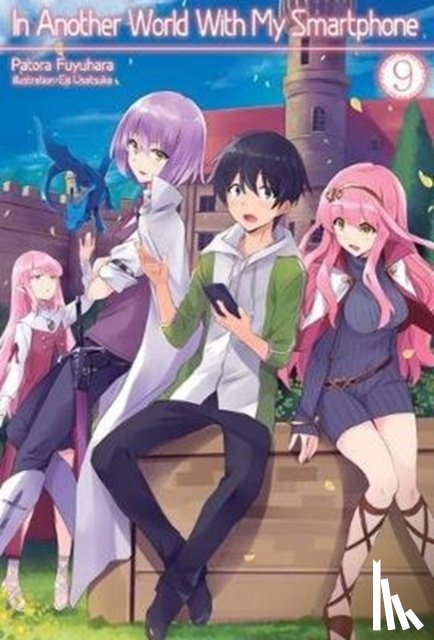 Fuyuhara, Patora - In Another World With My Smartphone: Volume 9