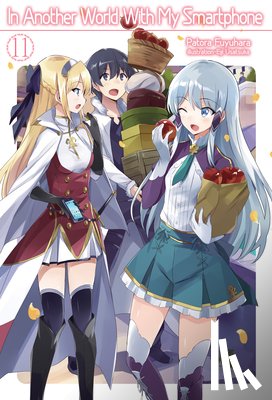 Fuyuhara, Patora - In Another World With My Smartphone: Volume 11