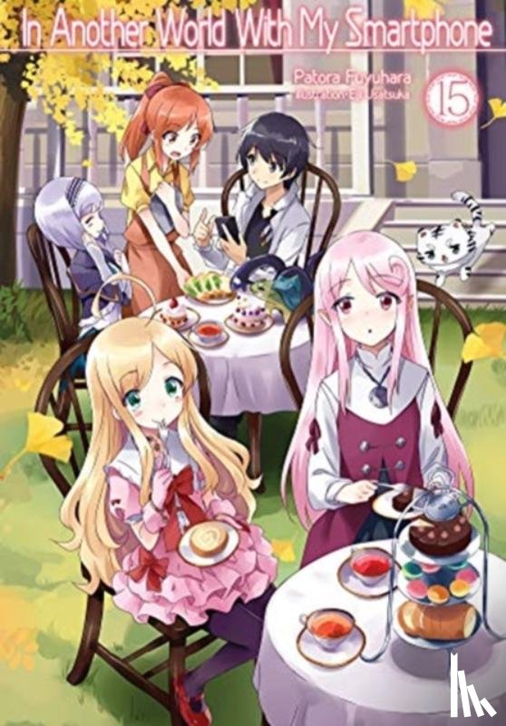 Fuyuhara, Patora - In Another World With My Smartphone: Volume 15
