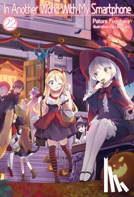 Fuyuhara, Patora - In Another World With My Smartphone: Volume 22