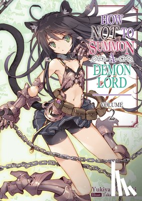 Murasaki, Yukiya - How NOT to Summon a Demon Lord: Volume 2