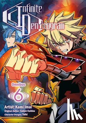 Hodgson, Andrew, Imai, Kami, Kaidou, Sakon - Infinite Dendrogram (Manga): Omnibus 6