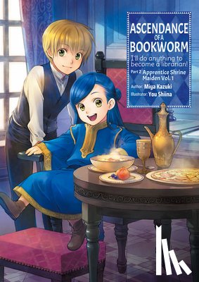 Kazuki, Miya - Ascendance of a Bookworm: Part 2 Volume 1