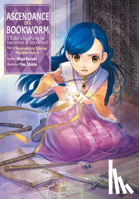 Kazuki, Miya - Ascendance of a Bookworm: Part 2 Volume 4