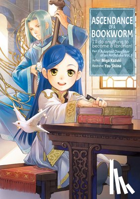 Kazuki, Miya - Ascendance of a Bookworm: Part 3 Volume 1