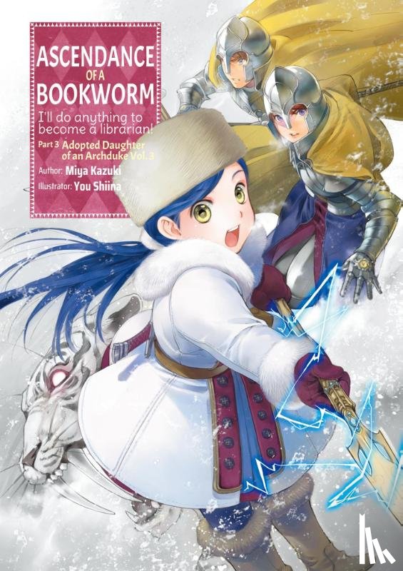 Kazuki, Miya - Ascendance of a Bookworm: Part 3 Volume 3