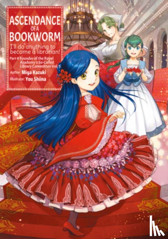 Kazuki, Miya - Ascendance of a Bookworm: Part 4 Volume 5