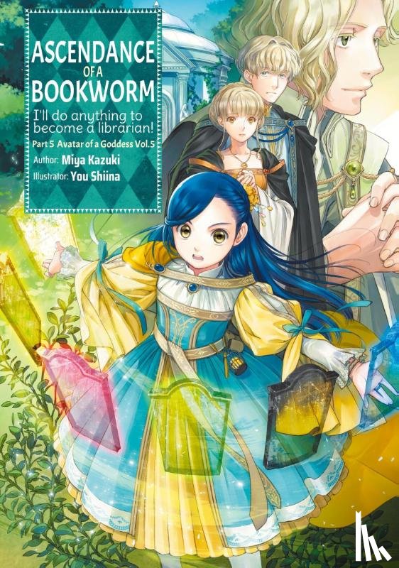 Kazuki, Miya, Quof, Shiina, Yu - Ascendance of a Bookworm: Part 5 Volume 5 (Light Novel)