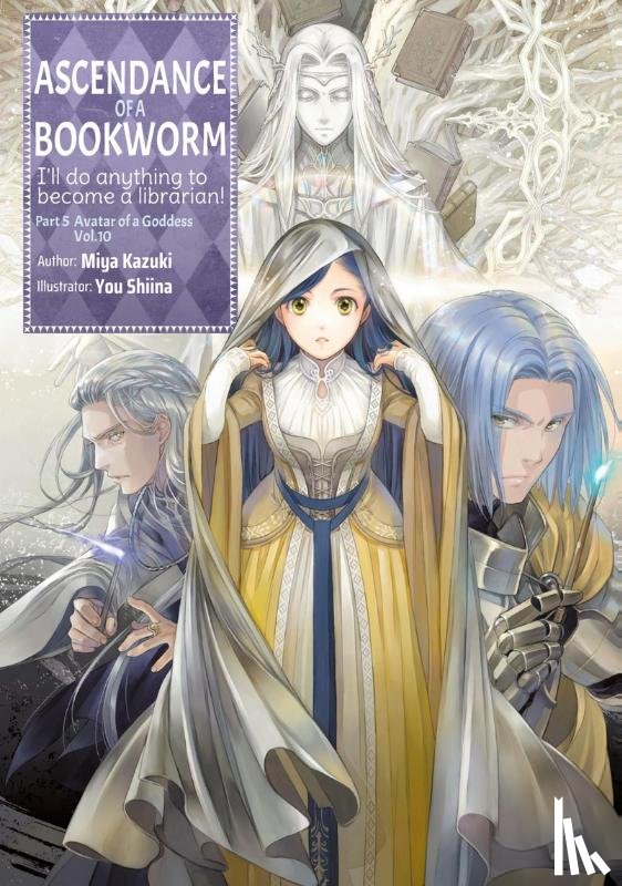 Kazuki, Miya - Kazuki, M: Ascendance of a Bookworm: Part 5 Volume 10 (Light