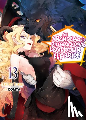 Teshima, Fuminori - An Archdemon's Dilemma: How to Love Your Elf Bride: Volume 13
