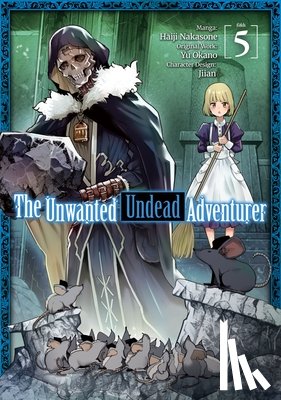 Okano, Yu - The Unwanted Undead Adventurer (Manga): Volume 5