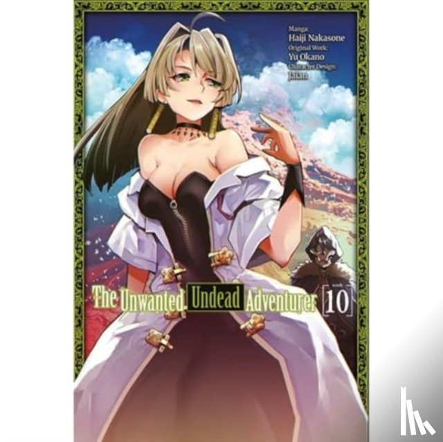 Nakasone, Haiji, Li, Jason, Okano, Yu - The Unwanted Undead Adventurer (Manga): Volume 10